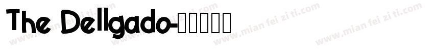 The Dellgado字体转换